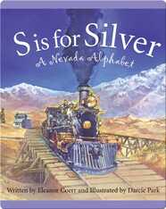 S is for Silver: A Nevada Alphabet