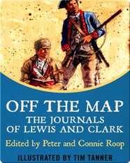 Off the Map: The Journals of Lewis and Clark