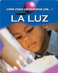 ¿Como puedo experimentar con la luz? (How Can I Experiment with Light?)