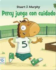 Percy juega con cuidado