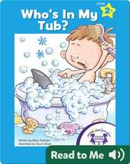 Who's In My Tub?