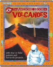The Awesome Book of Volcanoes
