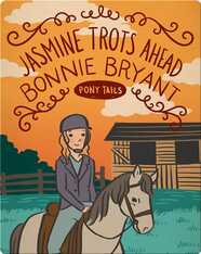 Pony Tails #7: Jasmine Trots Ahead