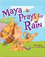 Maya Prays for Rain