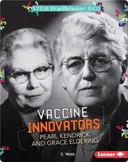 Vaccine Innovators Pearl Kendrick and Grace Eldering