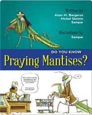 Do You Know Praying Mantises?