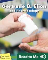 Gertrude B. Elion and Pharmacology