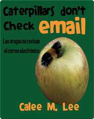 Las orugas no revisan el correo electrónico / Caterpillars Don't Check Email