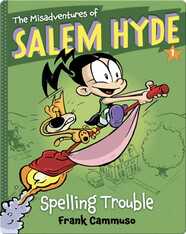 The Misadventures of Salem Hyde #1: Spelling Trouble