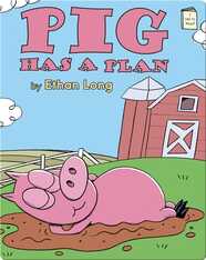 Pig Has A Plan