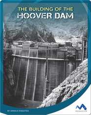The Building of the Hoover Dam