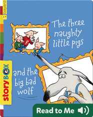 The Three Naughty Little Pigs and the Big Bad Wolf