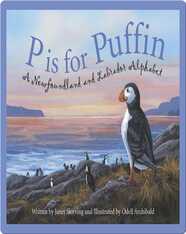 P is for Puffin: A Newfoundland and Labrador Alphabet