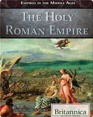 The Holy Roman Empire (Empires in the Middle Ages)
