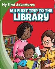 My First Trip to the Library