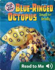 Blue-Ringed Octopus: Small but Deadly