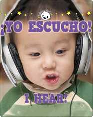 ¡yo escucho! I Hear!