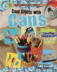 Cool Crafts with Cans