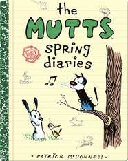 Mutts Spring Diaries