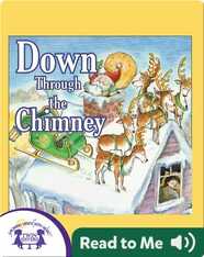 Down Through the Chimney