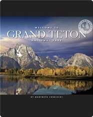 Welcome to Grand Teton National Park