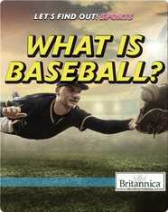 What Is Baseball?