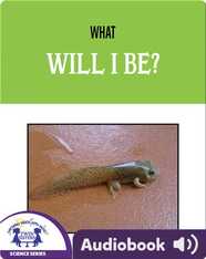 What Will I Be?
