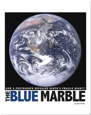 The Blue Marble: How a Photograph Revealed Earth's Fragile Beauty