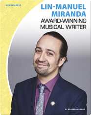Lin-Manuel Miranda: Award-Winning Musical Writer