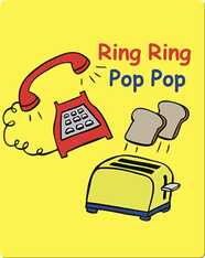 Ring Ring Pop Pop