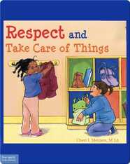 Respect and Take Care of Things