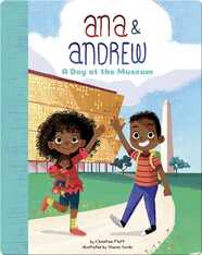 Ana & Andrew: A Day at the Museum