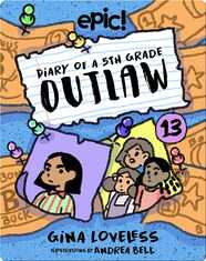 Diary of a 5th Grade Outlaw Book 13: The Bucks Bandit