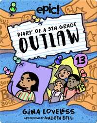 Diary of a 5th Grade Outlaw Book 13: The Bucks Bandit