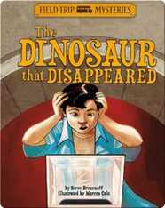 The Dinosaur That Disappeared