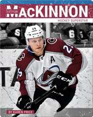 Nathan MacKinnon: Hockey Superstar