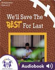 We'll Save the Best tor Last