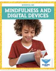 Mindfulness and Digital Devices