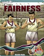 Live it: Fairness