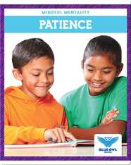 Mindful Mentality: Patience