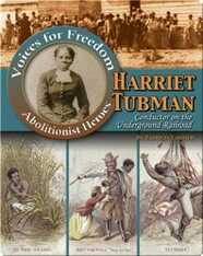 Harriet Tubman: Conductor on the Underground Railroad