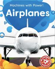 Machines with Power: Airplanes