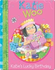 Katie Woo: Katie's Lucky Birthday