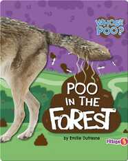 Whose Poo?: Poo in the Forest