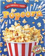 Our Favorite Foods: Popcorn