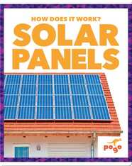 How Does It Work?: Solar Panels