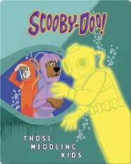 Scooby-Doo and Those Meddling Kids