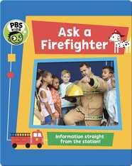 PBS KIDS: Ask a Firefighter