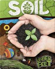Under Our Feet: Soil