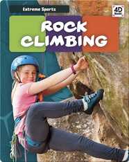 Extreme Sports: Rock Climbing